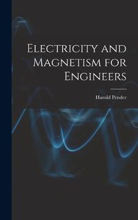 Cover image for Electricity and Magnetism for Engineers