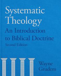 Cover image for Systematic Theology: An Introduction to Biblical Doctrine