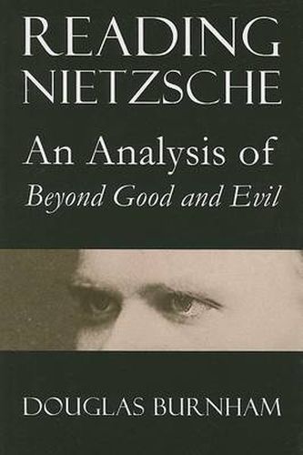 Cover image for Reading Nietzsche: An Analysis of Beyond Good and Evil