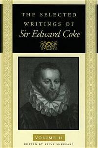 Cover image for The Selected Writings of Sir Edward Coke Vol 2 CL