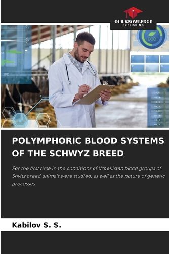 Cover image for Polymphoric Blood Systems of the Schwyz Breed