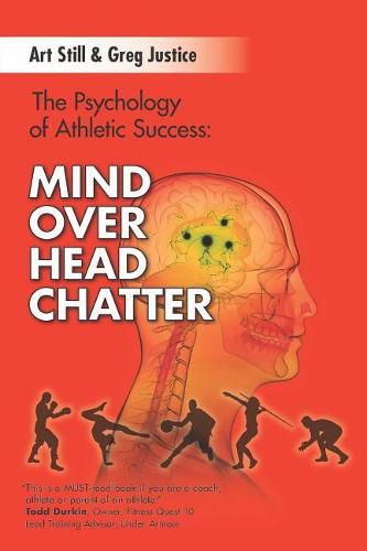 Cover image for Mind Over Head Chatter: The Psychology of Athletic Success