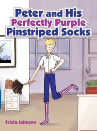 Cover image for Peter and His Perfectly Purple Pinstriped Socks