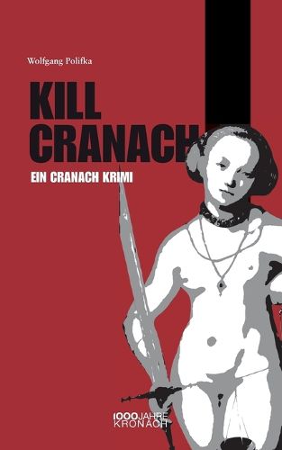 Cover image for Killcranach: Ein Cranach Krimi