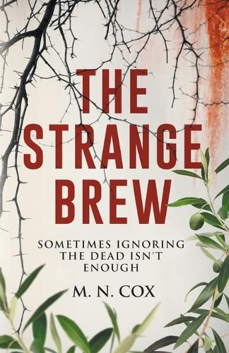 The Strange Brew: Sometimes ignoring the dead isn't enough