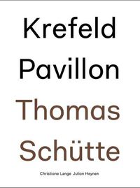 Cover image for Thomas Schutte: Krefeld Pavillon