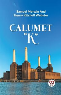 Cover image for Calumet "K"