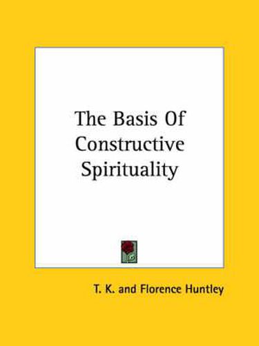 Cover image for The Basis of Constructive Spirituality