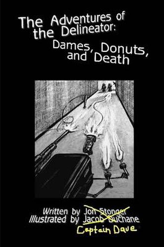 The Adventures of the Delineator: Dames, Donuts and Death