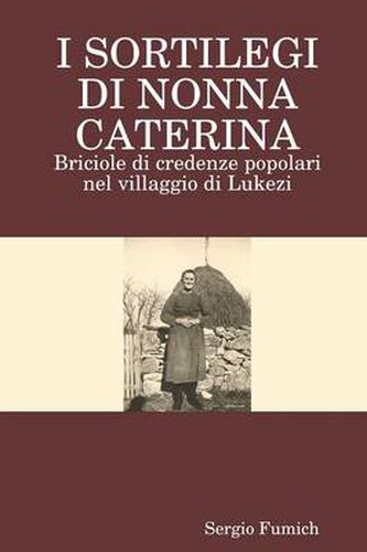 I Sortilegi DI Nonna Caterina