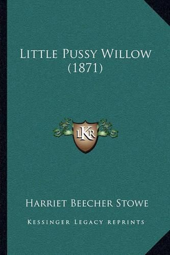 Cover image for Little Pussy Willow (1871)