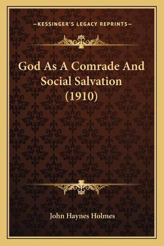 God as a Comrade and Social Salvation (1910)