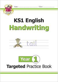 Cover image for KS1 English Targeted Practice Book: Handwriting - Year 1