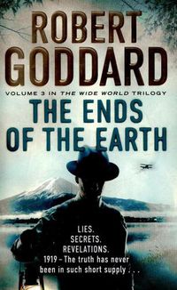 Cover image for The Ends of the Earth: (The Wide World - James Maxted 3)