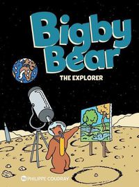 Cover image for Bigby Bear Book 3: The Explorer