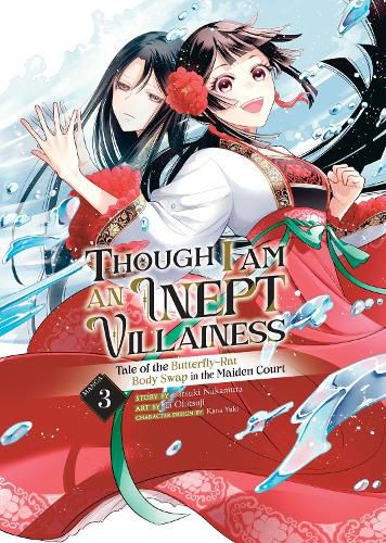 Cover image for Though I Am an Inept Villainess: Tale of the Butterfly-Rat Body Swap in the Maiden Court (Manga) Vol. 3