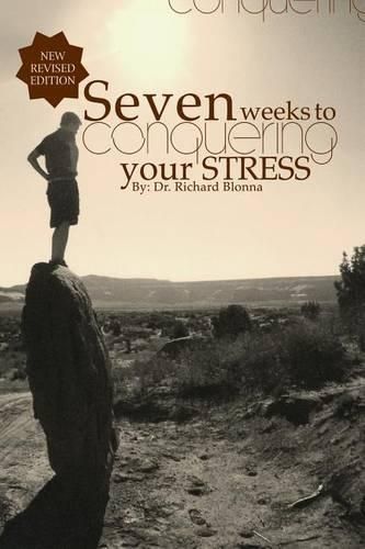 Cover image for Seven Weeks To Conquering Your Stress