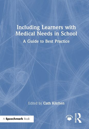 Cover image for Including Learners with Medical Needs in School