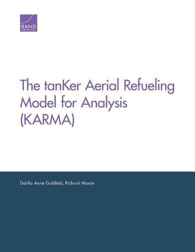 Cover image for The tanKer Aerial Refueling Model for Analysis (KARMA)