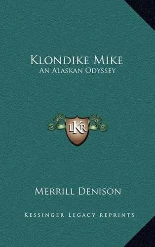 Cover image for Klondike Mike: An Alaskan Odyssey