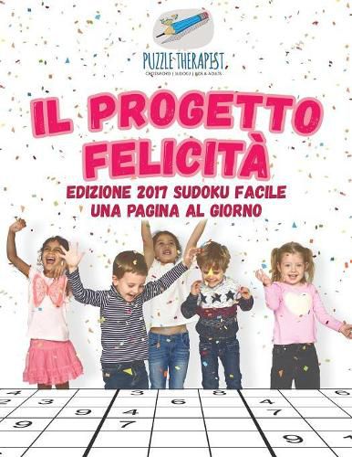 Il progetto felicita Edizione 2017 Sudoku facile una pagina al giorno