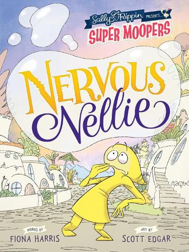 Cover image for Nervous Nellie (Super Moopers Book 2)