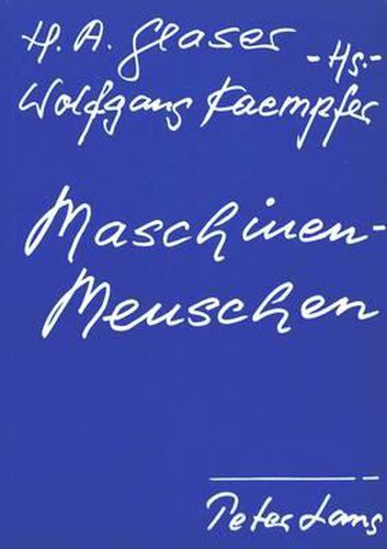 Cover image for Maschinenmenschen: Referate Der Triestiner Tagung.