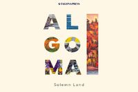 Cover image for Algoma - Solemn Land