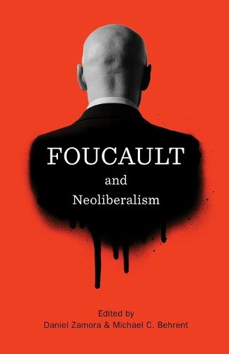 Cover image for Foucault and Neoliberalism