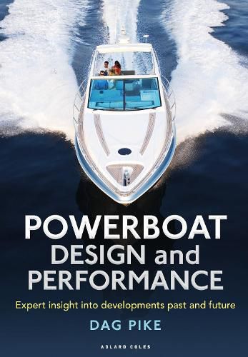 Cover image for Powerboat Design and Performance: Expert insight into developments past and future