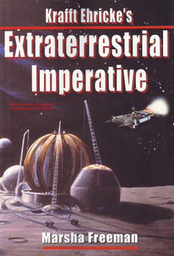 Cover image for Krafft Ehricke's Extraterrestrial Imperative