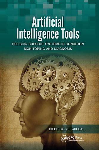 Cover image for Artificial Intelligence Tools: Decision Support Systems in Condition Monitoring and DIagnosis