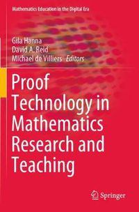 Cover image for Proof Technology in Mathematics Research and Teaching