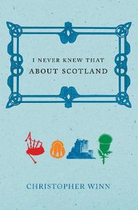 Cover image for I Never Knew That About Scotland