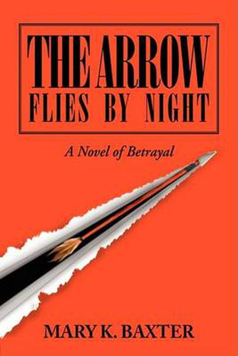 Cover image for The Arrow Flies by Night: A Novel of Betrayal