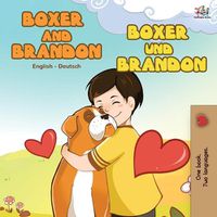 Cover image for Boxer and Brandon Boxer und Brandon: English German Bilingual Book