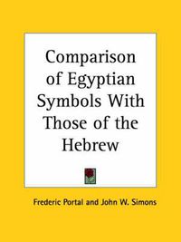 Cover image for Comparison of Egyptian Symbols with Those of the Hebrew