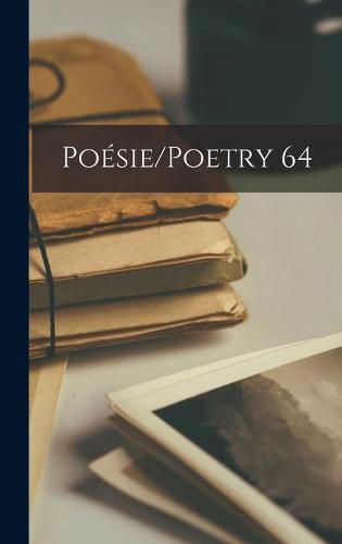 Cover image for Poe&#769;sie/Poetry 64