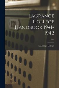 Cover image for LaGrange College Handbook 1941-1942; 1941