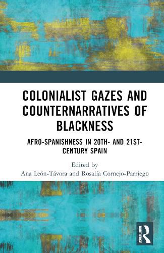 Cover image for Colonialist Gazes and Counternarratives of Blackness