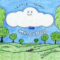 Cover image for Little Timmy and Mr. Cloud