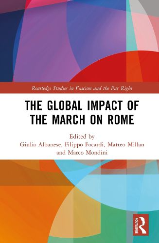 Cover image for The Global Impact of the March on Rome