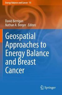 Cover image for Geospatial Approaches to Energy Balance and Breast Cancer