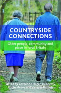 Cover image for Countryside Connections: Older People, Community and Place in Rural Britain