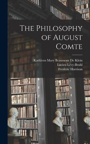 The Philosophy of August Comte