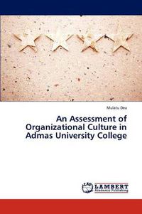 Cover image for An Assessment of Organizational Culture in Admas University College