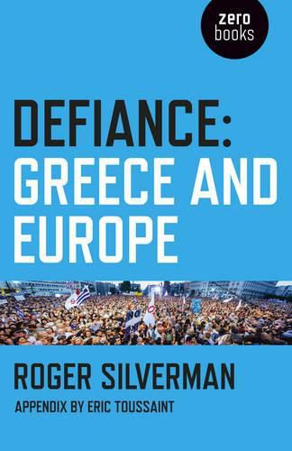 Cover image for Defiance: Greece and Europe