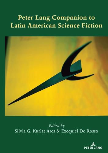 Cover image for Peter Lang Companion to Latin American Science Fiction