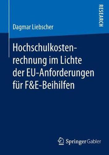 Cover image for Hochschulkostenrechnung Im Lichte Der Eu-Anforderungen Fur F&e-Beihilfen