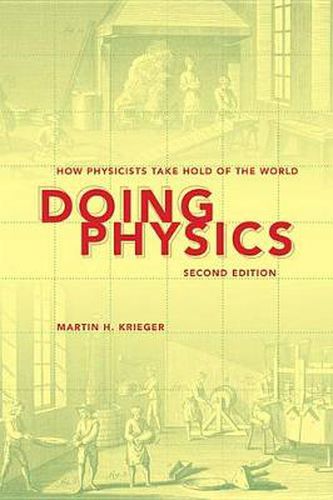 Cover image for Doing Physics, Second Edition: How Physicists Take Hold of the World